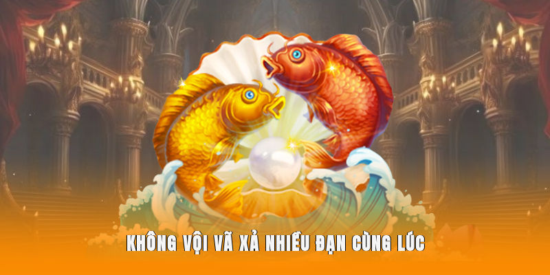 Không vội vã xả nhiều đạn cùng lúc