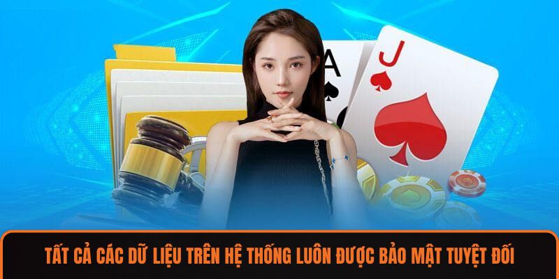 Tất cả các dữ liệu trên hệ thống luôn được bảo mật tuyệt đối