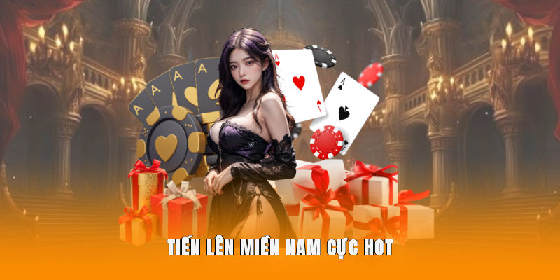 Tiến lên miền nam cực hot